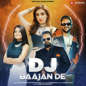 DJ BAAJAN DE : Jyotica Tangri | DJ Sheizwood | MD Desi Rockstar | Haryanvi Songs