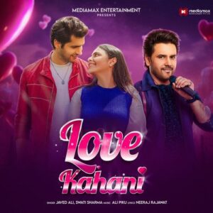 Love Kahani ( Official Video ) | Javed Ali & Swati sharma | New Hindi Song