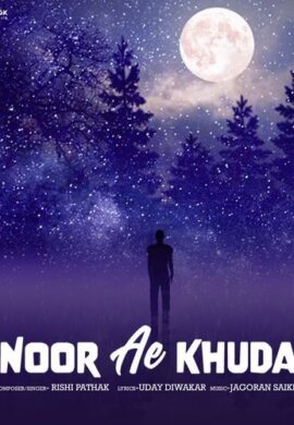 NOOR E KHUDA – Rishi Pathak | 2025 New Romantic Song With Lyrics
