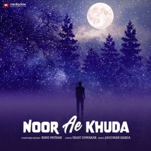 NOOR E KHUDA – Rishi Pathak | 2025 New Romantic Song With Lyrics